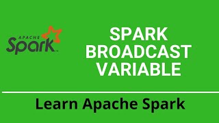 37 Apache Spark Tutorial  Spark Broadcast Variables [upl. by Aroon]