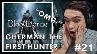 Gamer and Pianist Reacts to GHERMAN THE FIRST HUNTER from Bloodborne for the first time [upl. by Hamlin]