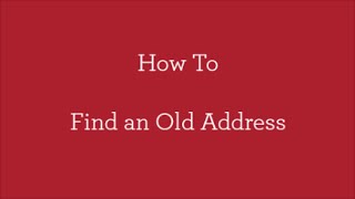 How To  Find an Old Address [upl. by Iclehc]