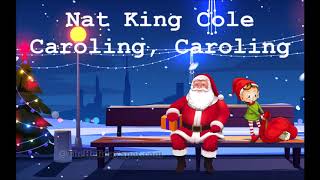 Nat King Cole Caroling Caroling  lyrics [upl. by Christabelle]