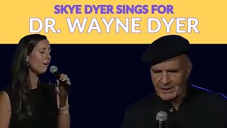 Dr Wayne Dyer and Skye Dyer with a song by Alex Woodard [upl. by Kenleigh815]