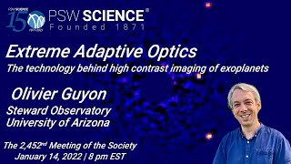 PSW 2452 Extreme Adaptive Optics  Olivier Guyon [upl. by Sheelagh553]