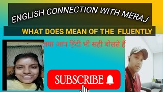 What does mean of the fluently how to speak ENGLISH fluently [upl. by Gyimah304]