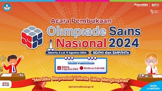 Acara Pembukaan Olimpiade Sains Nasional OSN 2024 [upl. by Enirhtak]