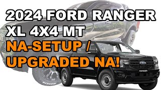 2024 Next Gen Ford Ranger XL 4x4 MT  Nasetup and Upgraded Na [upl. by Haliehs554]