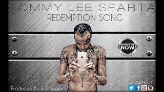 Tommy Lee Sparta  My Redemption Song Produced By Jr Dillinger [upl. by Eelyah]