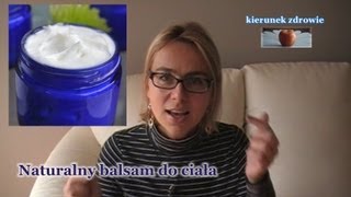 Domowy naturalny krem  balsam do ciała  kierunekzdrowie [upl. by Auqined501]