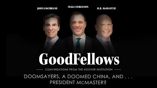 Doomsayers a Doomed China and    President McMaster  GoodFellows [upl. by Aliehs]