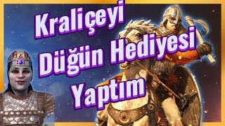 Kraliçeyi Düğün Hediyesi Yaptık Bannerlord Türkçe 10 Bölüm [upl. by Standford]