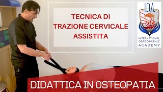 Trazione del rachide cervicale assistita in osteopatia [upl. by Walls]