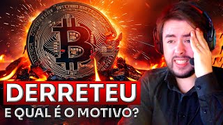 🚨QUAL O MOTIVO DA QUEDA BITCOIN DERRETEU [upl. by Airehtfele]