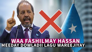 Madaxweyne Xassan Sh Wuu ku fashilmay Dowladnimadii loo dhiibay [upl. by Bernadine615]