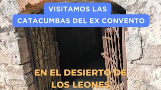 Secretos ocultos en las Catacumbas del Desierto De Los Leones [upl. by Airda]