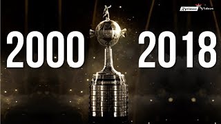 2000  2018 ALL COPA LIBERTADORES FINALS [upl. by Coshow]