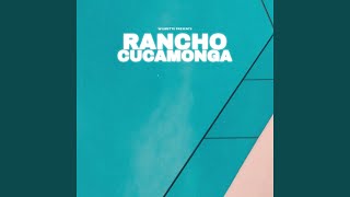 Rancho Cucamonga [upl. by Caines]