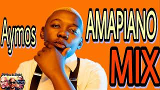 AYMOS Songs 20222023  AYMOS 20222023 Album  AYMOS Best Songs  AMAPIANO MIX 2023  amapiano [upl. by Notniw]