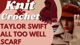 Make Taylor Swifts All Too Well Scarf KNIT  CROCHET TUTORIAL FOR BEGINNERS [upl. by Hatch700]