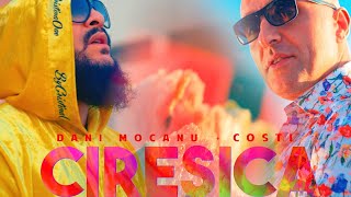 Dani Mocanu 🍒 Costi  Ciresica  Official Video [upl. by Samled]