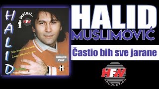 Halid Muslimovic  Castio bih sve jarane  Audio 1998 HD [upl. by Bloomer]