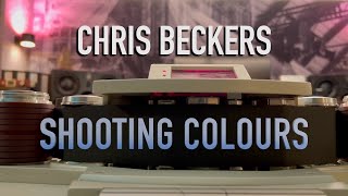 Shooting Colours  Chris Beckers [upl. by Rosy]