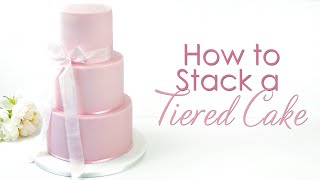 How to Dowel and Stack a Tiered Cake Tutorial [upl. by Abbie]