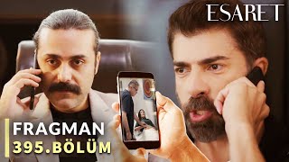 Esaret 395 Bölüm Fragmanı «Sahranın Kızın Olduğunu Biliyor Muydun» Redemption Episode 395 Promo [upl. by Yraccaz]