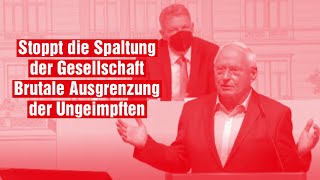 Oskar Lafontaine Stoppt die Spaltung der Gesellschaft  Brutale Ausgrenzung der Ungeimpften [upl. by Leimad]