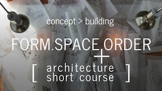 Developing the Architectural Concept  Architecture Short Course Part 2 [upl. by Py]