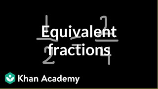 Equivalent fractions  Fractions  PreAlgebra  Khan Academy [upl. by Grati]