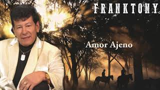 Franktony  Amor Ajeno Audio Oficial [upl. by Lemire]