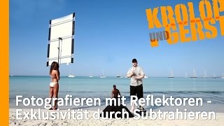 Fotografieren mit Reflektoren  Exklusivität durch Subtrahieren ☀️️ LET’S BOUNCE ☀️️ KrolopampGerst [upl. by Ameh]