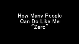 How Many People Can Do Like Me quotZeroquot  Best Music To Dance Upon [upl. by Alyel]