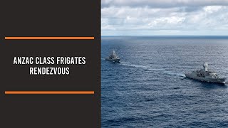 Anzac Class frigates rendezvous [upl. by Atirac]