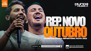 IGUINHO E LULINHA 2023  REPERTÓRIO NOVO OUTUBRO 2023  10 MUSICAS NOVAS  MUNDO DA MUSICA [upl. by Azirb771]