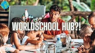 What is a WorldSchool Hub  Alternative Education for Traveling Families [upl. by Sachs]