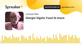 Giorgio Vigolo Fuori le mura [upl. by Chemush]