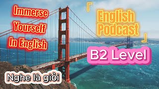 Nghe tiếng Anh qua Podcast cùng người bản xứ Phần 14  Learn English With Podcast  Global English [upl. by Orvil]