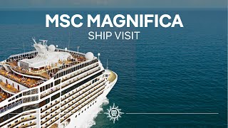 MSC Magnifica  Ship Visit [upl. by Dygert753]