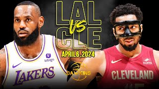 Los Angeles Lakers vs Cleveland Cavaliers Full Game Highlights  April 6 2024  FreeDawkins [upl. by Enelav581]