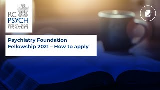 Psychiatry Foundation Fellowship 2021 How to apply [upl. by Ajram]