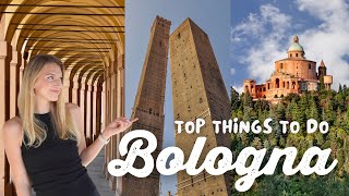 Top Things to Do in Bologna Italy  ULTIMATE Bologna Travel Guide [upl. by Grubman]