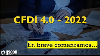 CFDI 40  Reforma 2022 [upl. by Rani]