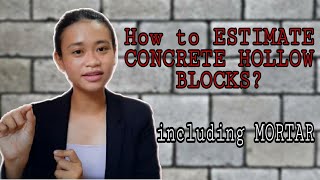 HOW TO ESTIMATE CONCRETE HOLLOW BLOCKS per 1 SQM Including Mortar  CHB QUANTITY AND COST PH [upl. by Ahtebbat804]