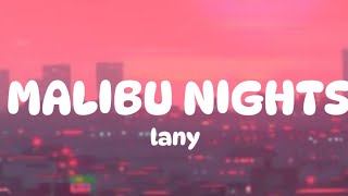 MALIBU NIGHTS lyrics  LANY [upl. by Akissej]