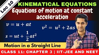 Motion in a straight line  10  Kinematical equations  Equations of motion  kinematics  JEE NEET [upl. by Moberg854]
