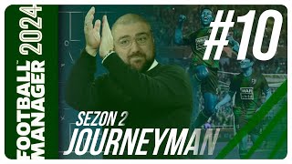 FM24 KARİYER S2B10  JOURNEYMAN MODU  BU SENE O SENE [upl. by Akkeber]