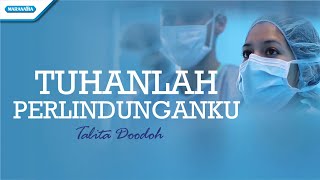 Tuhanlah Perlindunganku  Talita Doodoh Official lyric video [upl. by Dunseath]