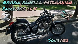 review zanella patagonian eagle 250 en V  parte 2 prueba [upl. by Palmira]