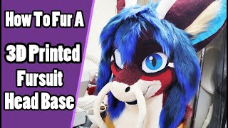 How To Fur A 3D Printed Fursuit Head Base  Fursuit Tutorial [upl. by Babs]