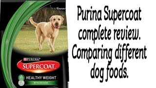 Purina Supercoat dog food detailed review Comparing amp ranking different dog foods Our experience [upl. by Aes]